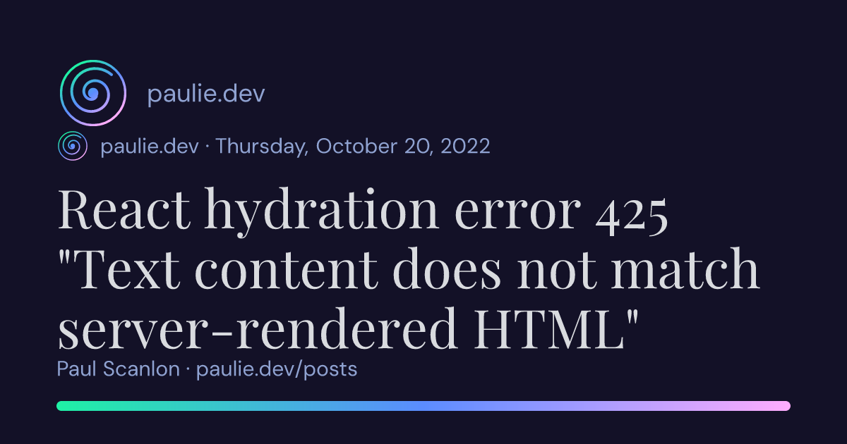Paul Scanlon | React hydration error 425 